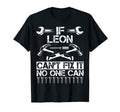 Leon Fix It Funny Birthday Personalized T-Shirt - Graphic Print Men Women - T-Shirt, Sweatshirt, Hoodie