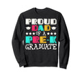 Proud Dad Pre K Graduate Pre K Sweatshirt - Aesthetic Graphic for Adults - T-Shirt, Sweatshirt, Hoodie