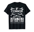 Connor Fix It Funny Birthday Personalized T-Shirt - Unique Graphic Unisex - T-Shirt, Sweatshirt, Hoodie