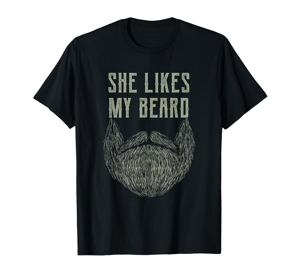 She Likes My Beard Funny Manly Masculine T-Shirt - Custom Art Print Unisex - T-Shirt, Sweatshirt, Hoodie