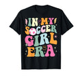 My Soccer Era Groovy Soccer T-Shirt - Aesthetic Graphic for Adults - T-Shirt, Sweatshirt, Hoodie