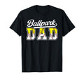 Ballpark Dad Baseball Softball Dad T-Shirt - Streetwear Style Unisex - T-Shirt, Sweatshirt, Hoodie