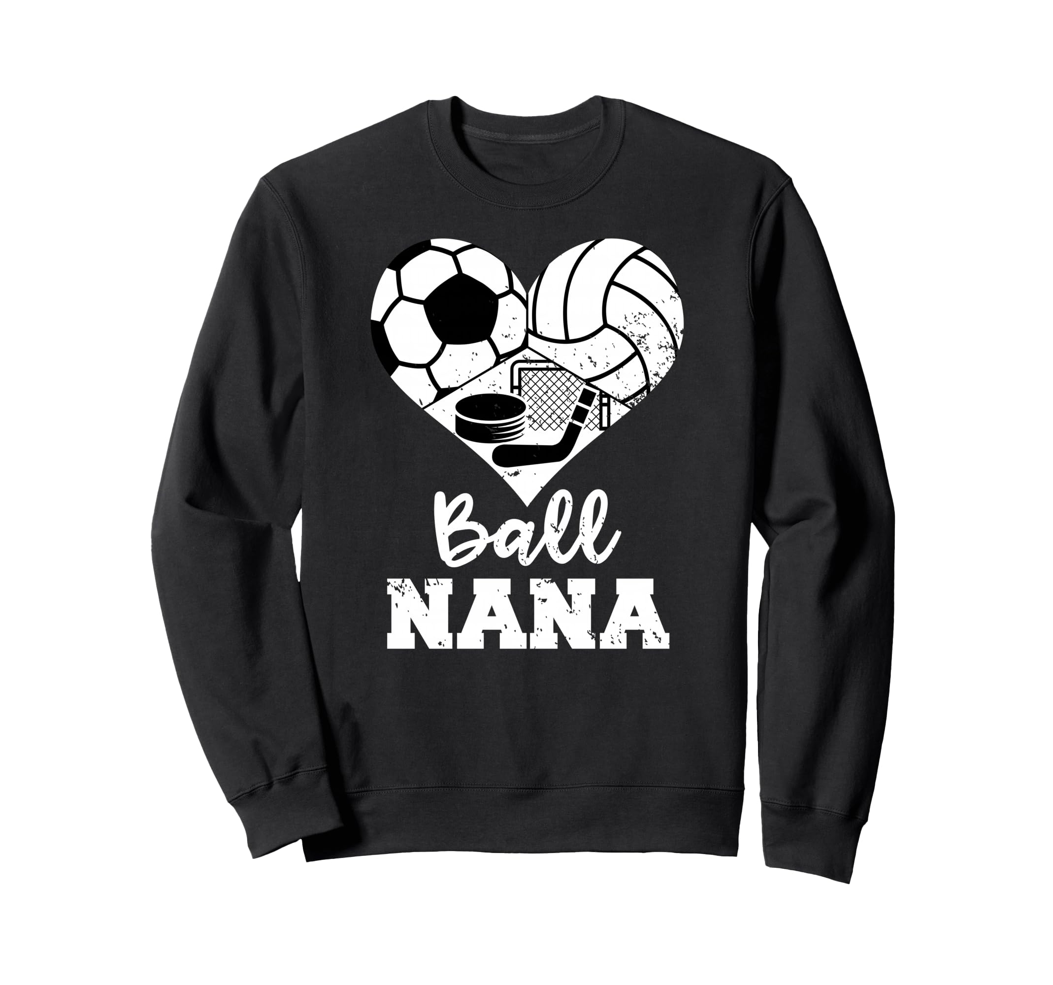 Ball Nana Heart Funny Soccer Sweatshirt - Trendy Graphic Men Women - T-Shirt, Sweatshirt, Hoodie