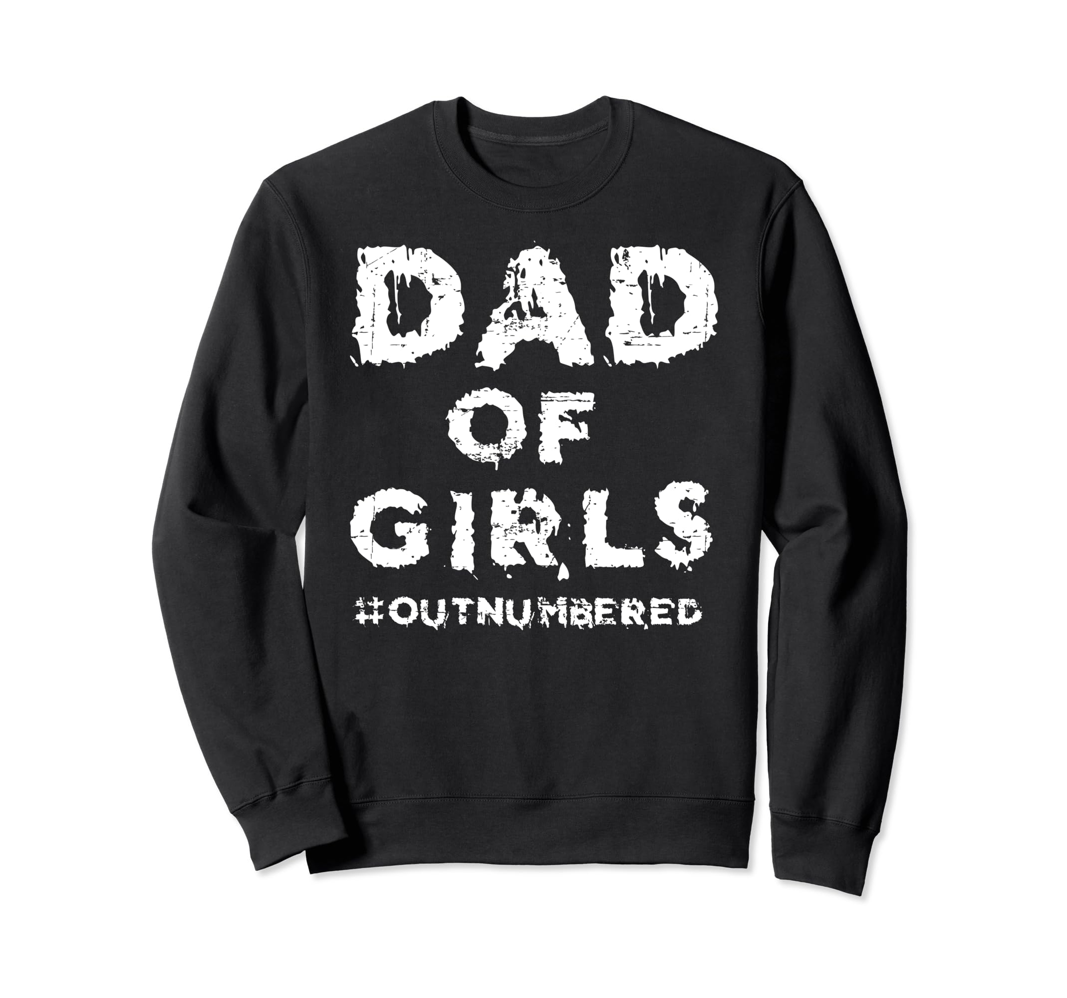 Dad Fathers Day Father Daughters Sweatshirt - Unique Graphic Men Women - T-Shirt, Sweatshirt, Hoodie