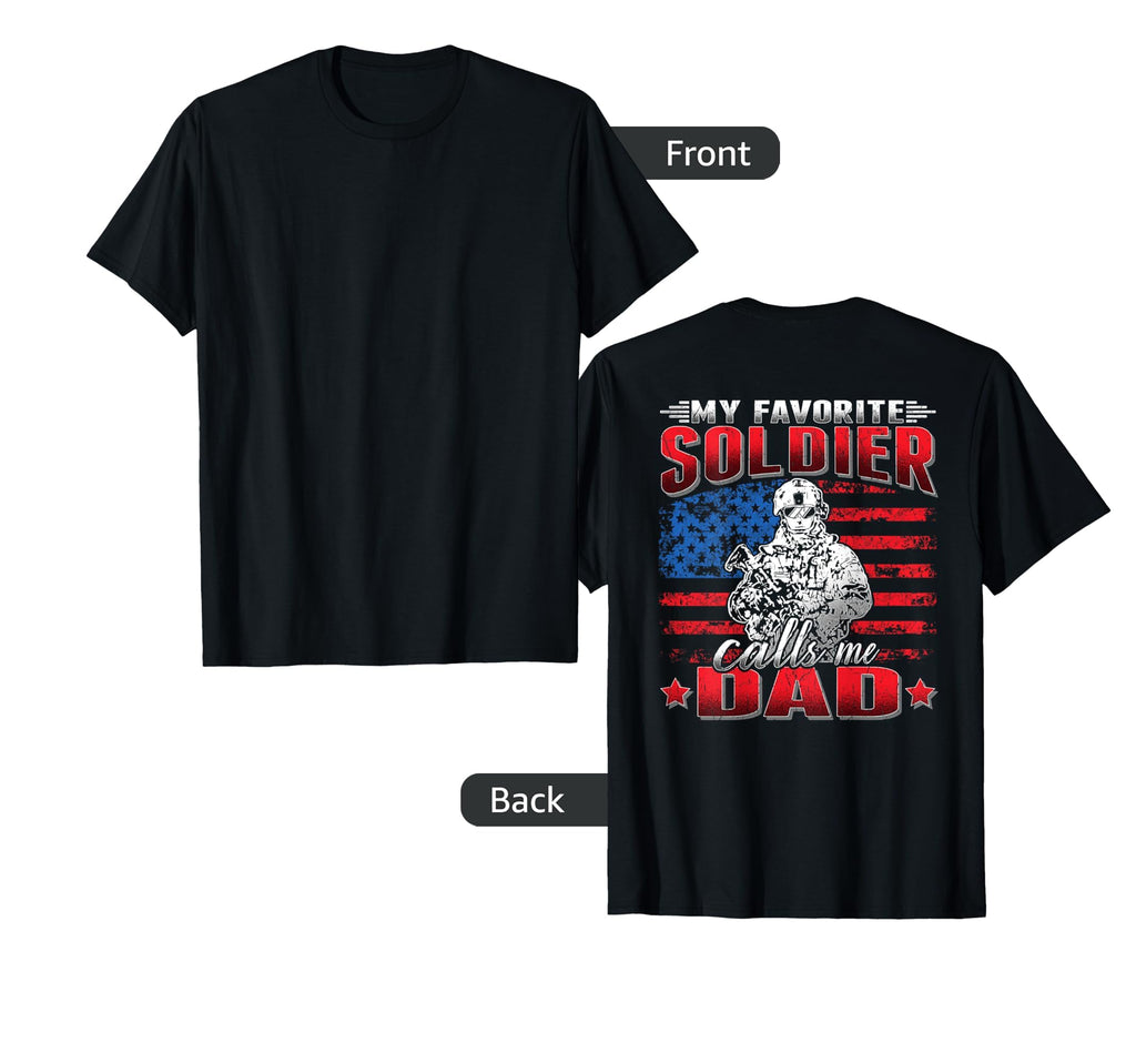 Mens My Favorite Soldier Calls Me Dad T-Shirt - Graphic Print for Adults - T-Shirt, Sweatshirt, Hoodie