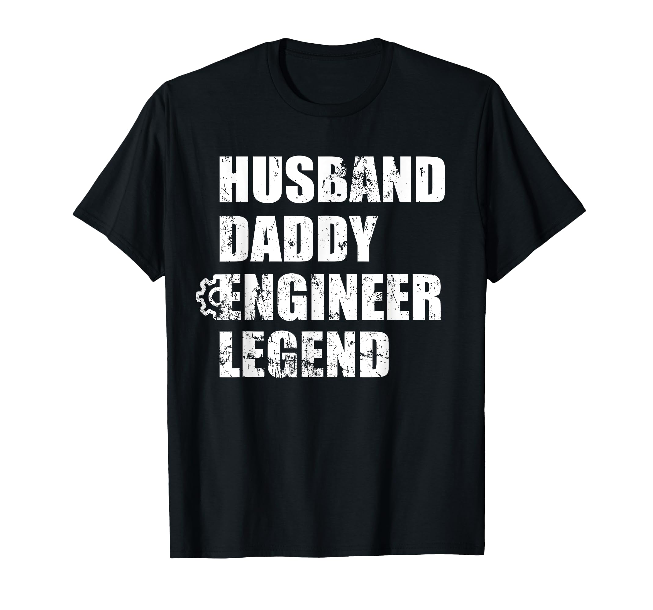 Husband Daddy Engineer Legend T-Shirt - Casual Everyday Wear for Adults - T-Shirt, Sweatshirt, Hoodie