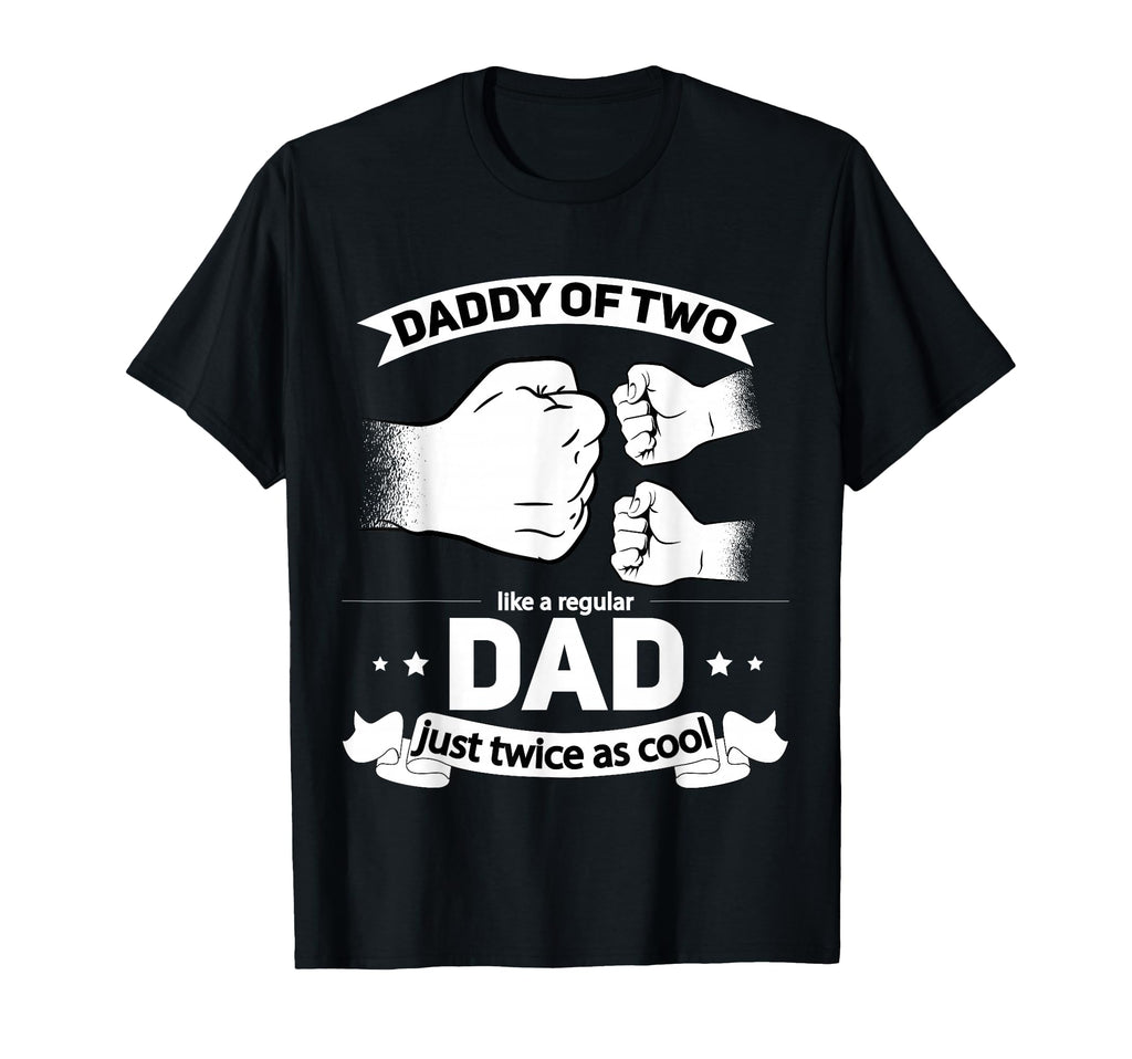Dad Squared Fathers Day Dad Two Daddy 2 T-Shirt - Streetwear Style Unisex - T-Shirt, Sweatshirt, Hoodie