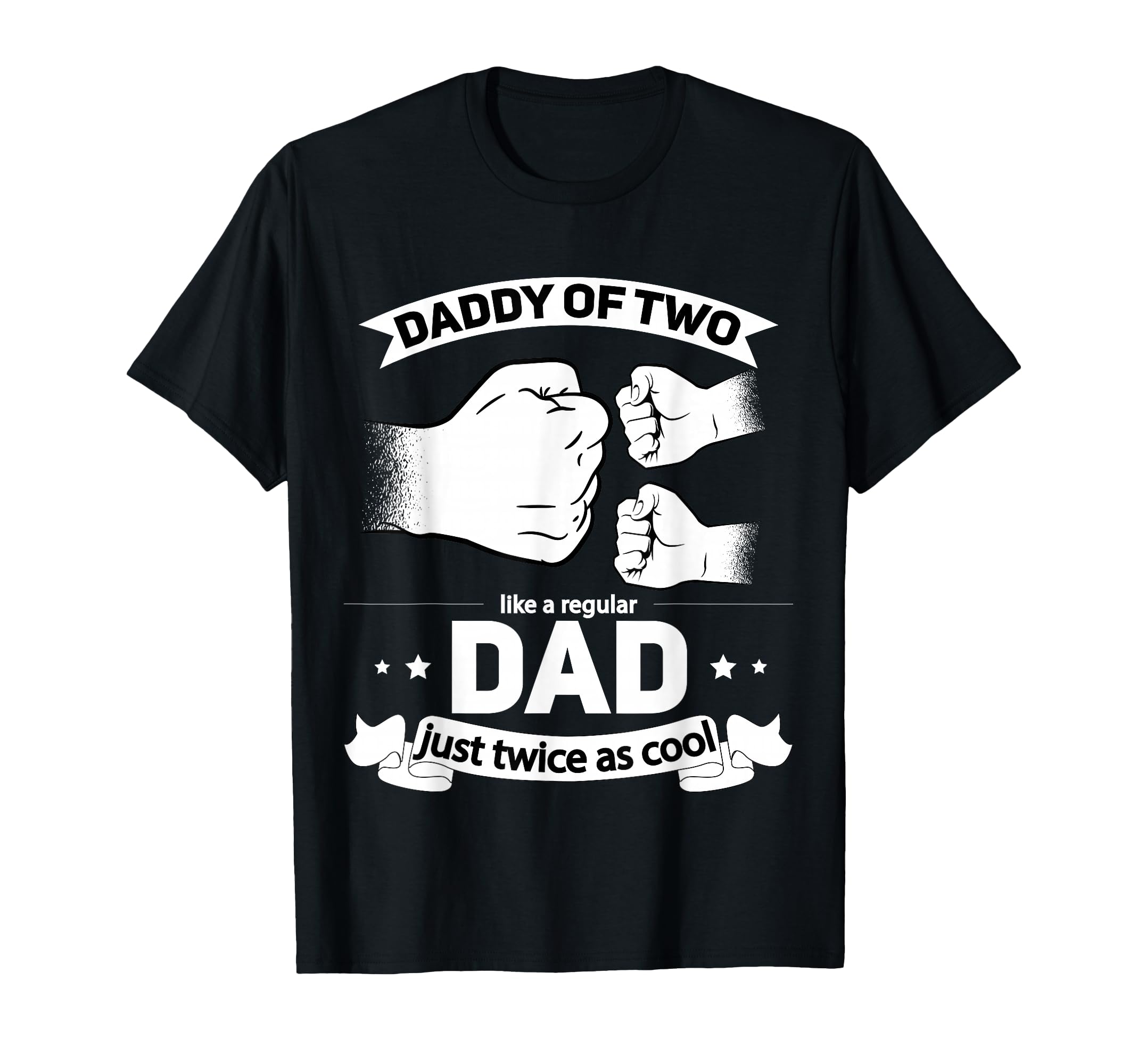Dad Squared Fathers Day Dad Two Daddy 2 T-Shirt - Streetwear Style Unisex - T-Shirt, Sweatshirt, Hoodie