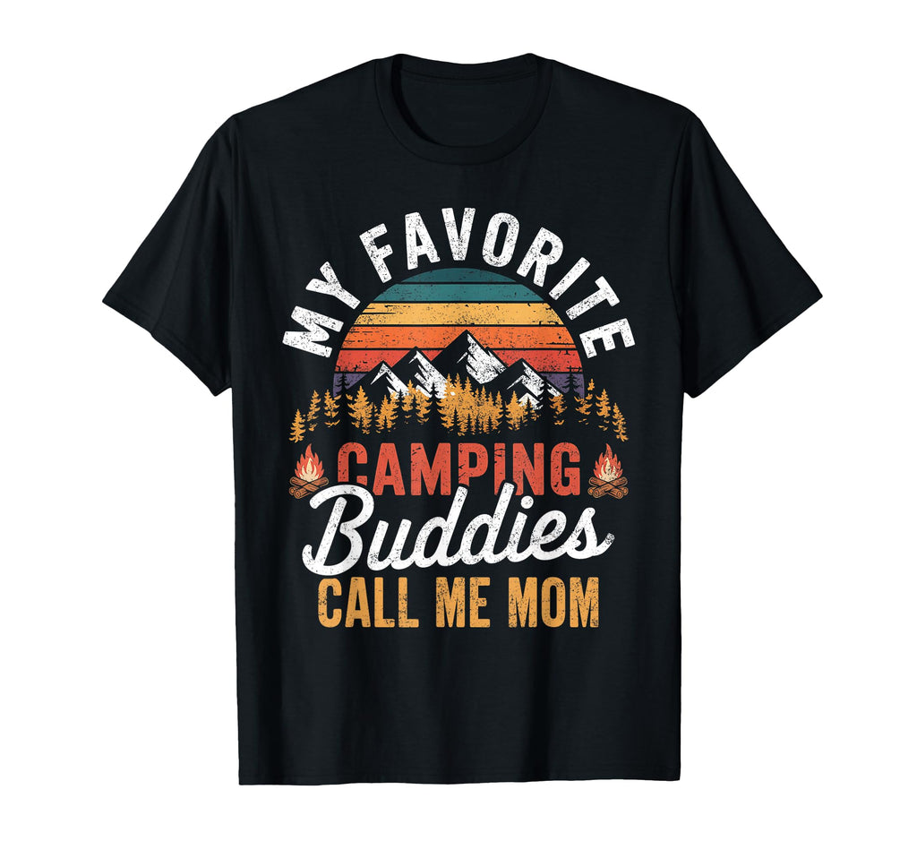 My Favorite Camping Buddies Call T-Shirt - Casual Everyday Wear Men Women - T-Shirt, Sweatshirt, Hoodie