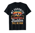 My Favorite Camping Buddies Call T-Shirt - Casual Everyday Wear Men Women - T-Shirt, Sweatshirt, Hoodie