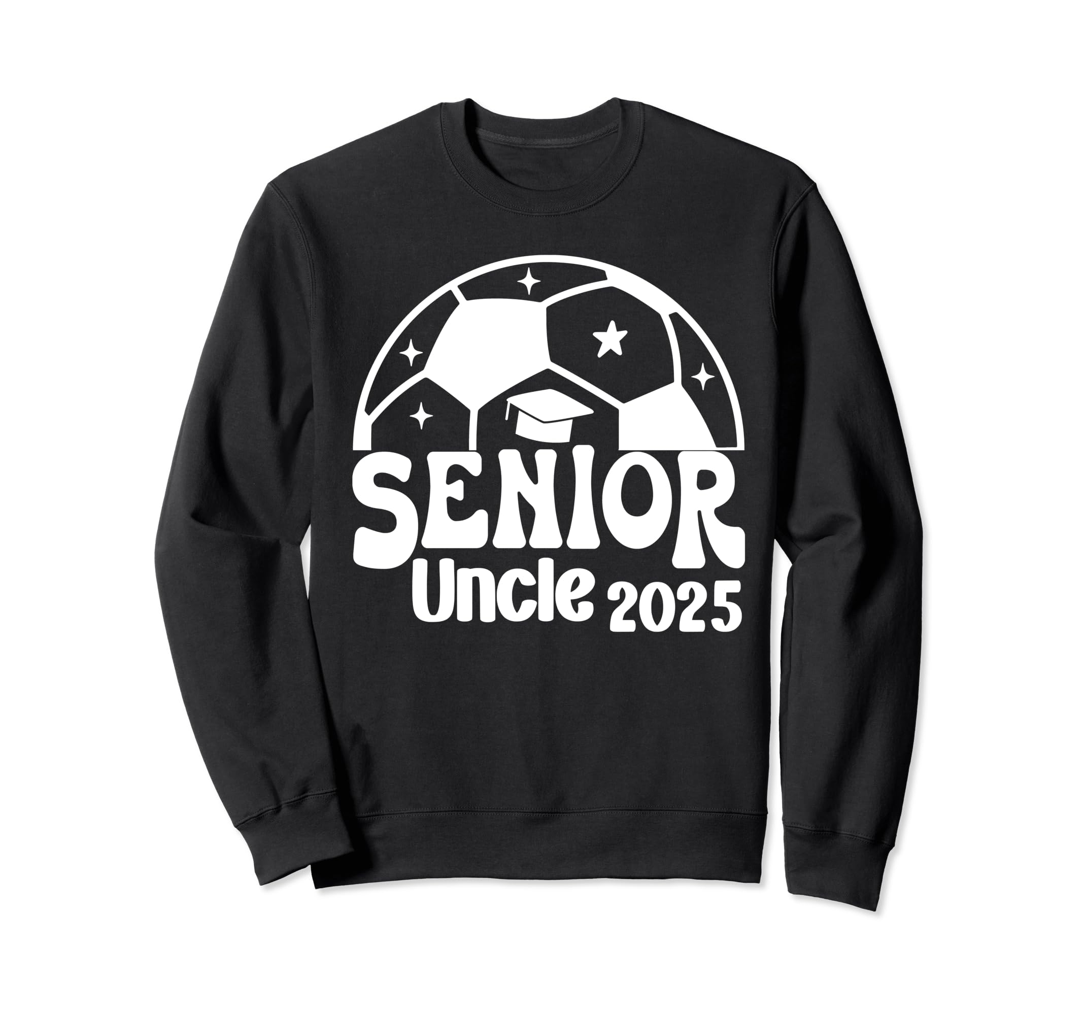 Senior Uncle Soccer Class Sweatshirt - Casual Everyday Wear for Adults - T-Shirt, Sweatshirt, Hoodie