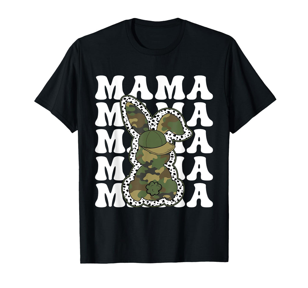 Camo Bunny Easter Mama T-Shirt - Casual Everyday Wear Men Women - T-Shirt, Sweatshirt, Hoodie