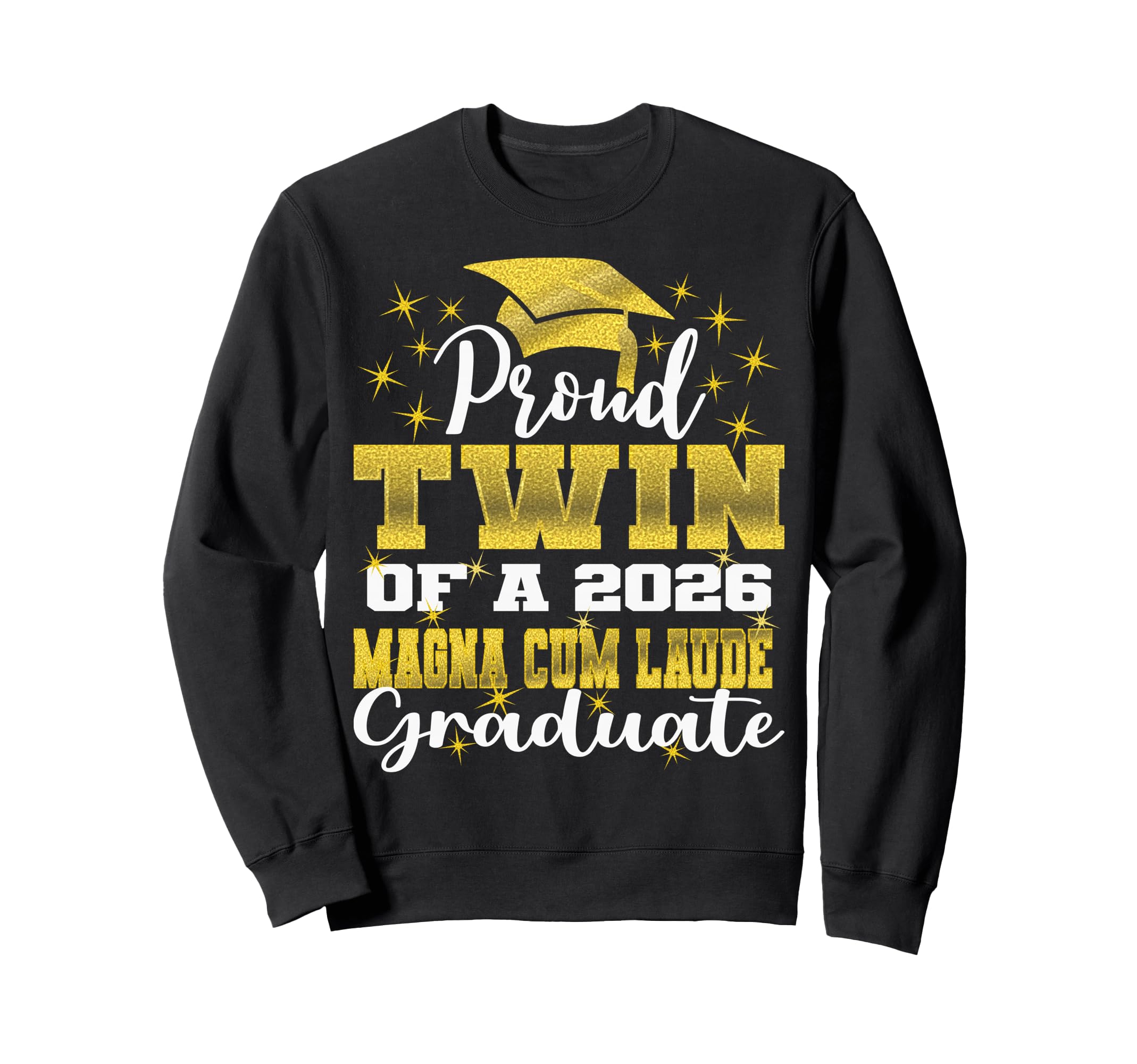 Proud Twin 2026 Magna Cum Laude Graduate Sweatshirt - Graphic Print Unisex - T-Shirt, Sweatshirt, Hoodie