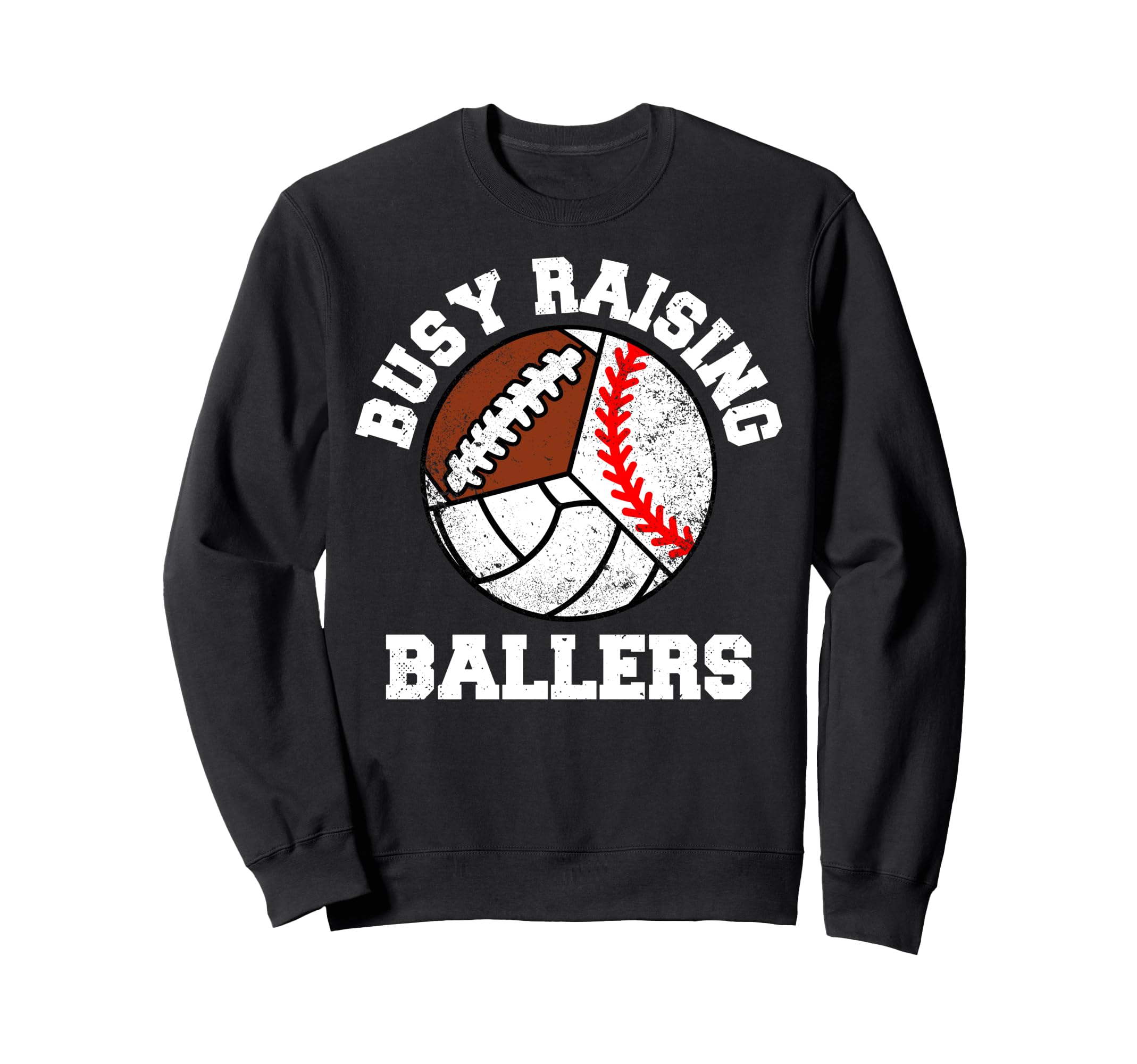 Busy Raising Ballers Funny Baseball Sweatshirt - Graphic Print Unisex - T-Shirt, Sweatshirt, Hoodie