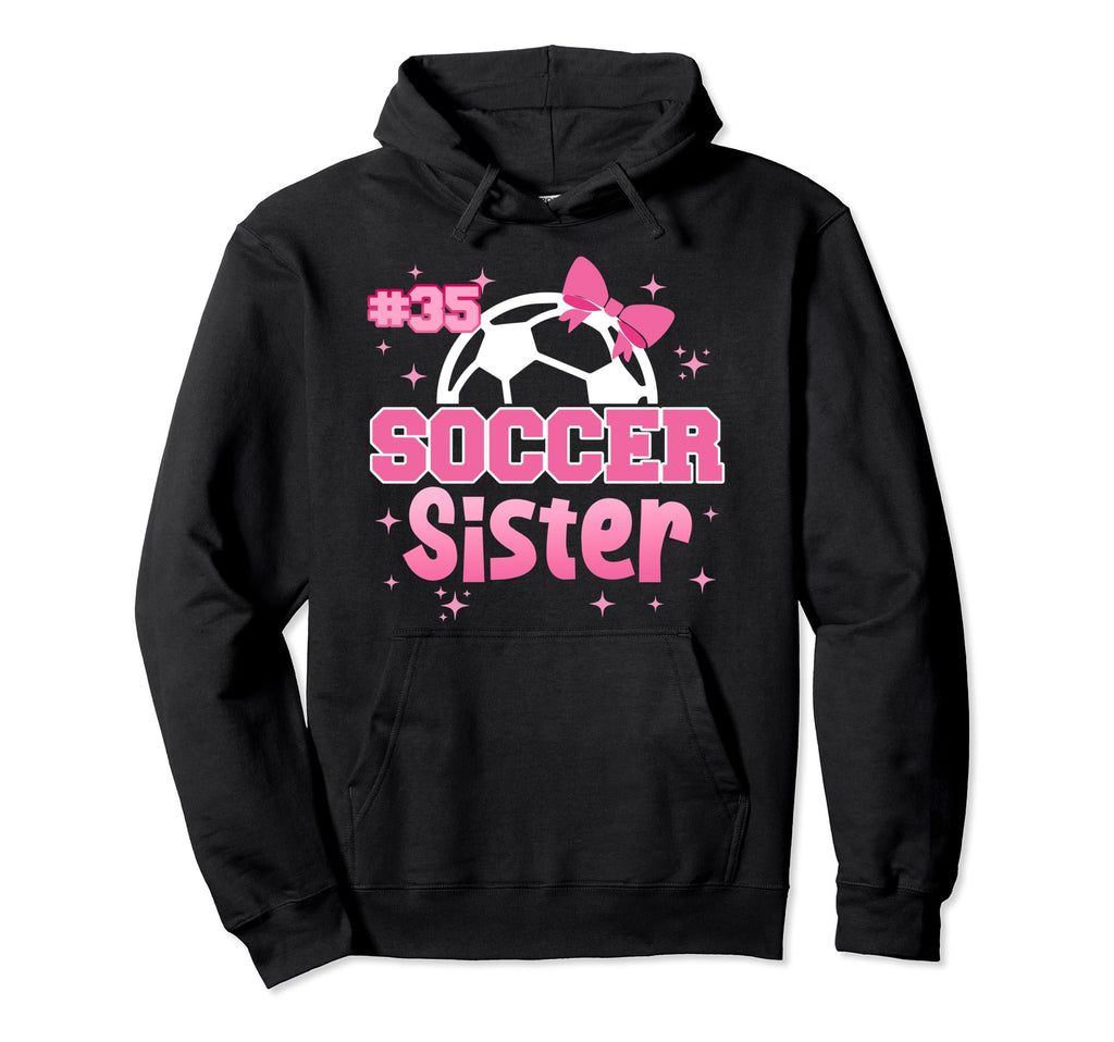 Soccer Sister Custom Soccer Player Number 35 Hoodie - Graphic Print Unisex - T-Shirt, Sweatshirt, Hoodie