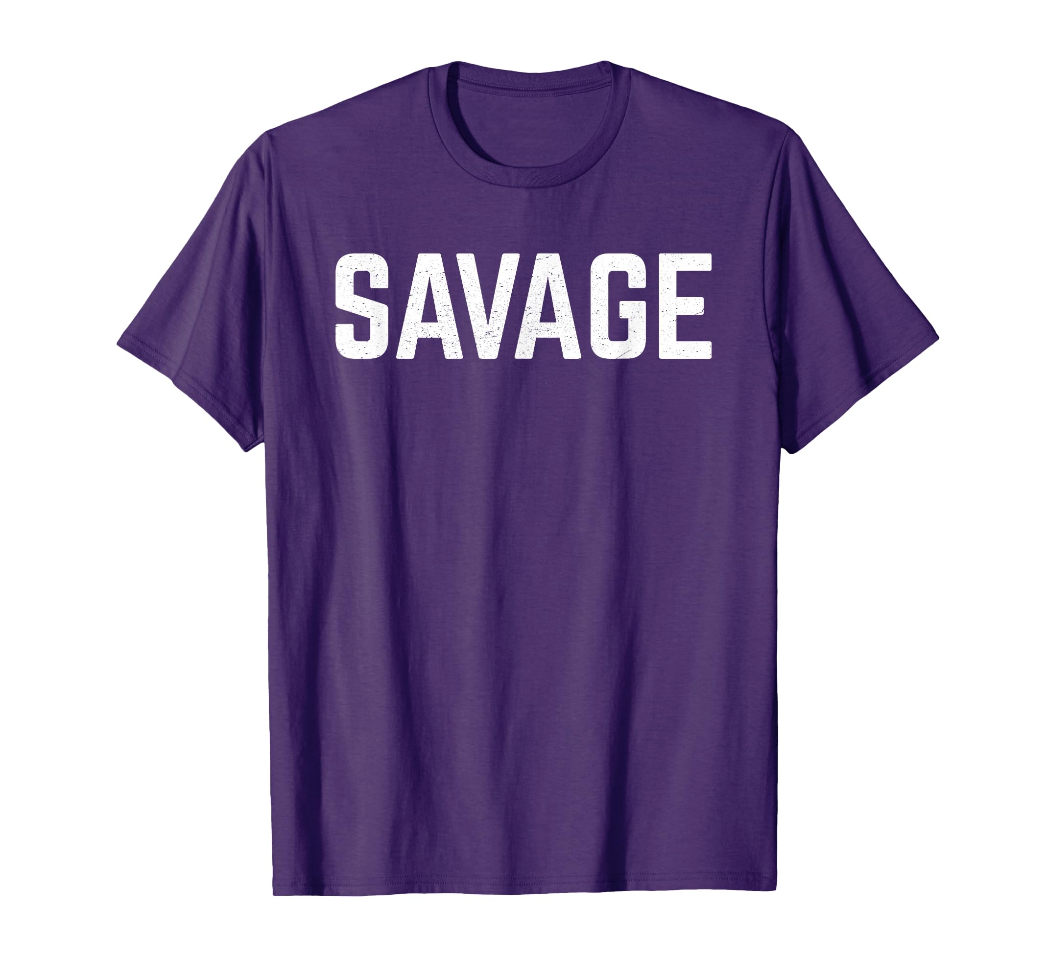 Savage Savage Distressed Savage T-Shirt - Graphic Print Unisex - T-Shirt, Sweatshirt, Hoodie