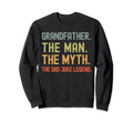 Grandfather Myth Dad Joke Legend Sweatshirt - Trendy Graphic Men Women - T-Shirt, Sweatshirt, Hoodie