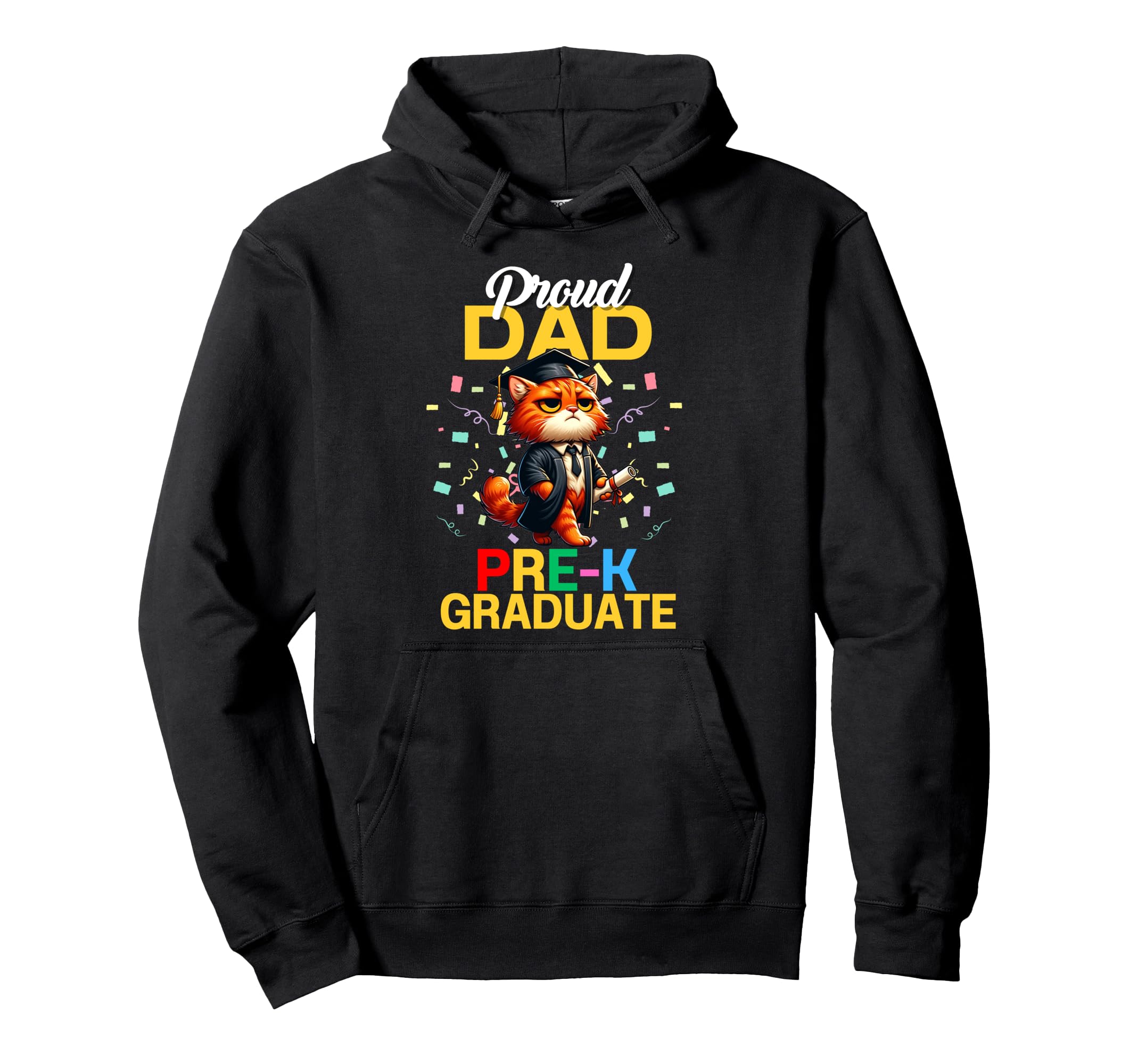 Proud Dad Pre K Graduate 2025 Cat Hoodie - Aesthetic Graphic Unisex - T-Shirt, Sweatshirt, Hoodie