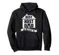 Best Host Dad Ever Funny Father Hoodie - Novelty Apparel for Adults - T-Shirt, Sweatshirt, Hoodie
