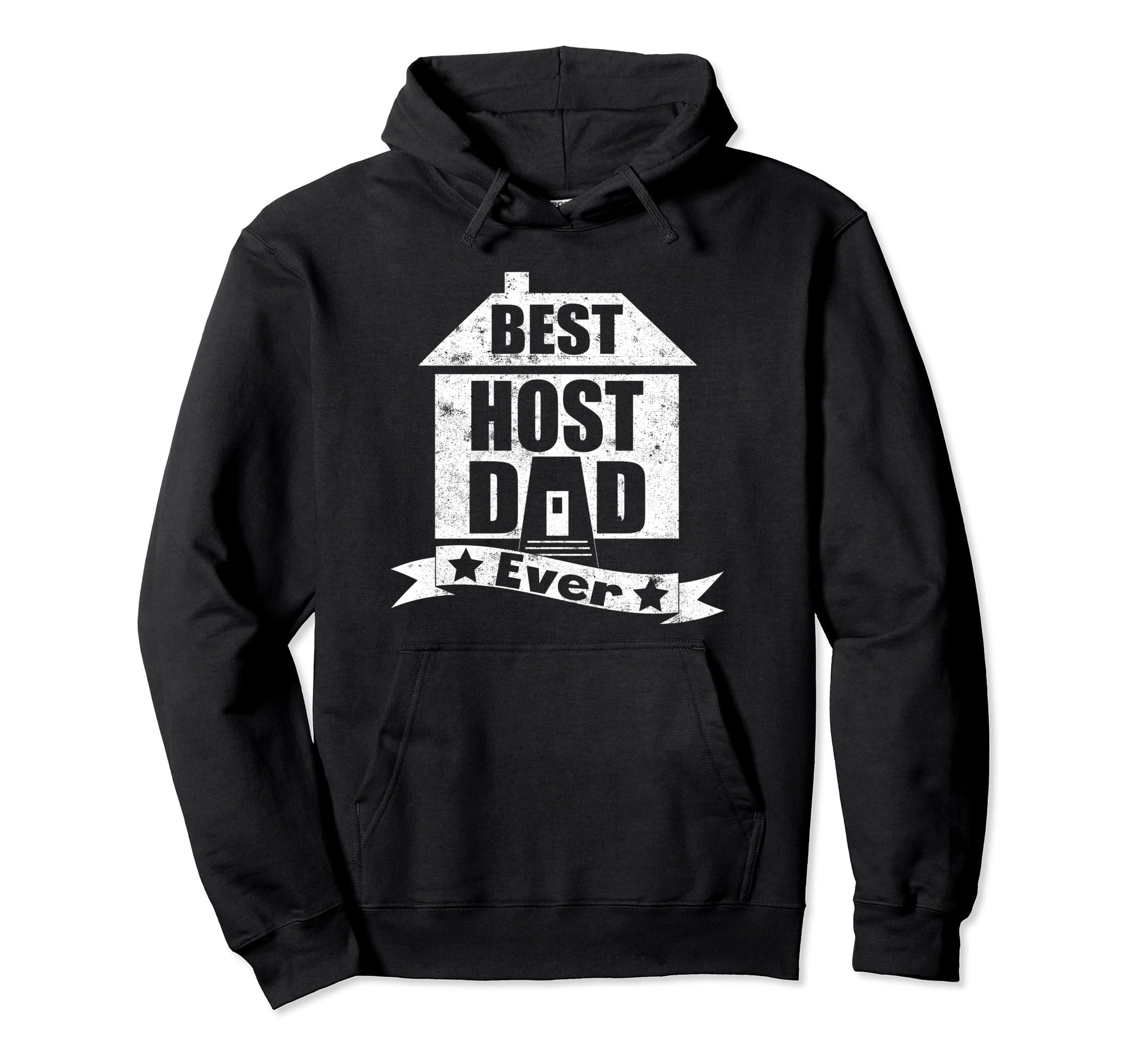 Best Host Dad Ever Funny Father Hoodie - Novelty Apparel for Adults - T-Shirt, Sweatshirt, Hoodie