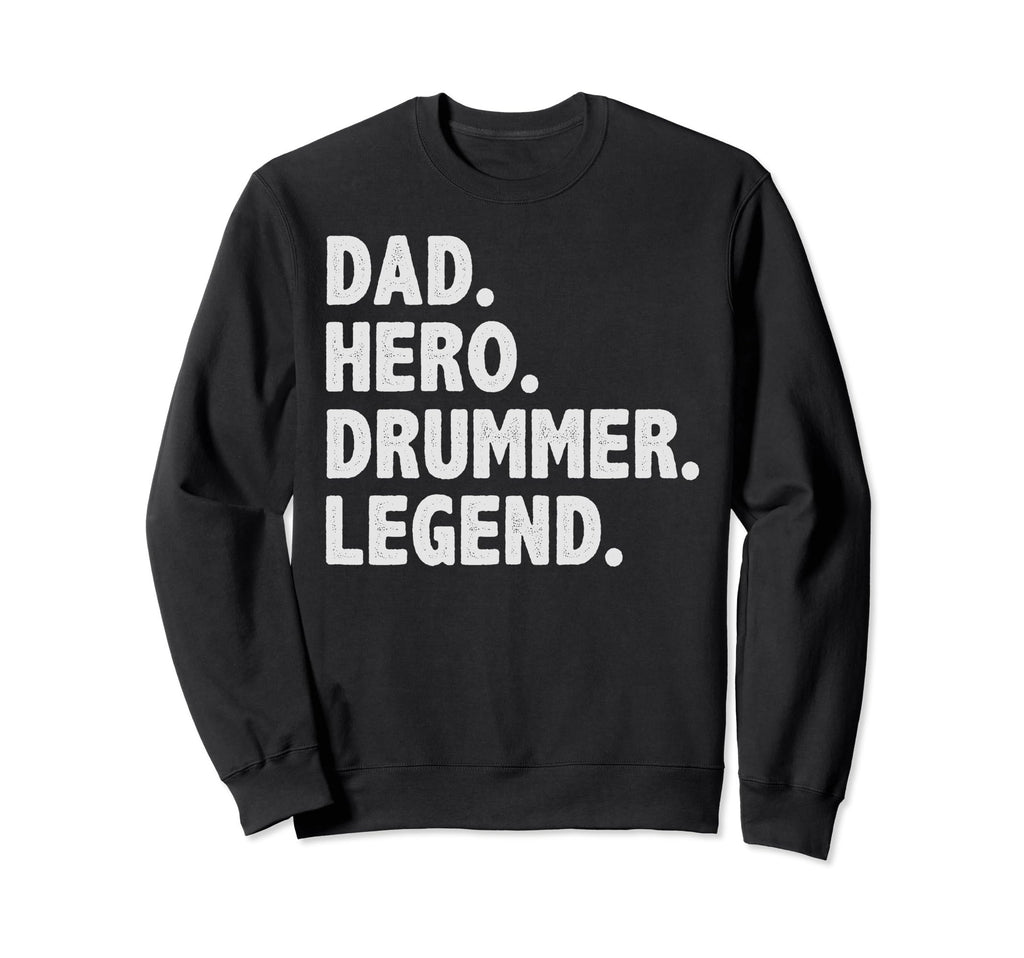 Distressed Funny Drum Dad Hero Sweatshirt - Custom Art Print for Adults - T-Shirt, Sweatshirt, Hoodie