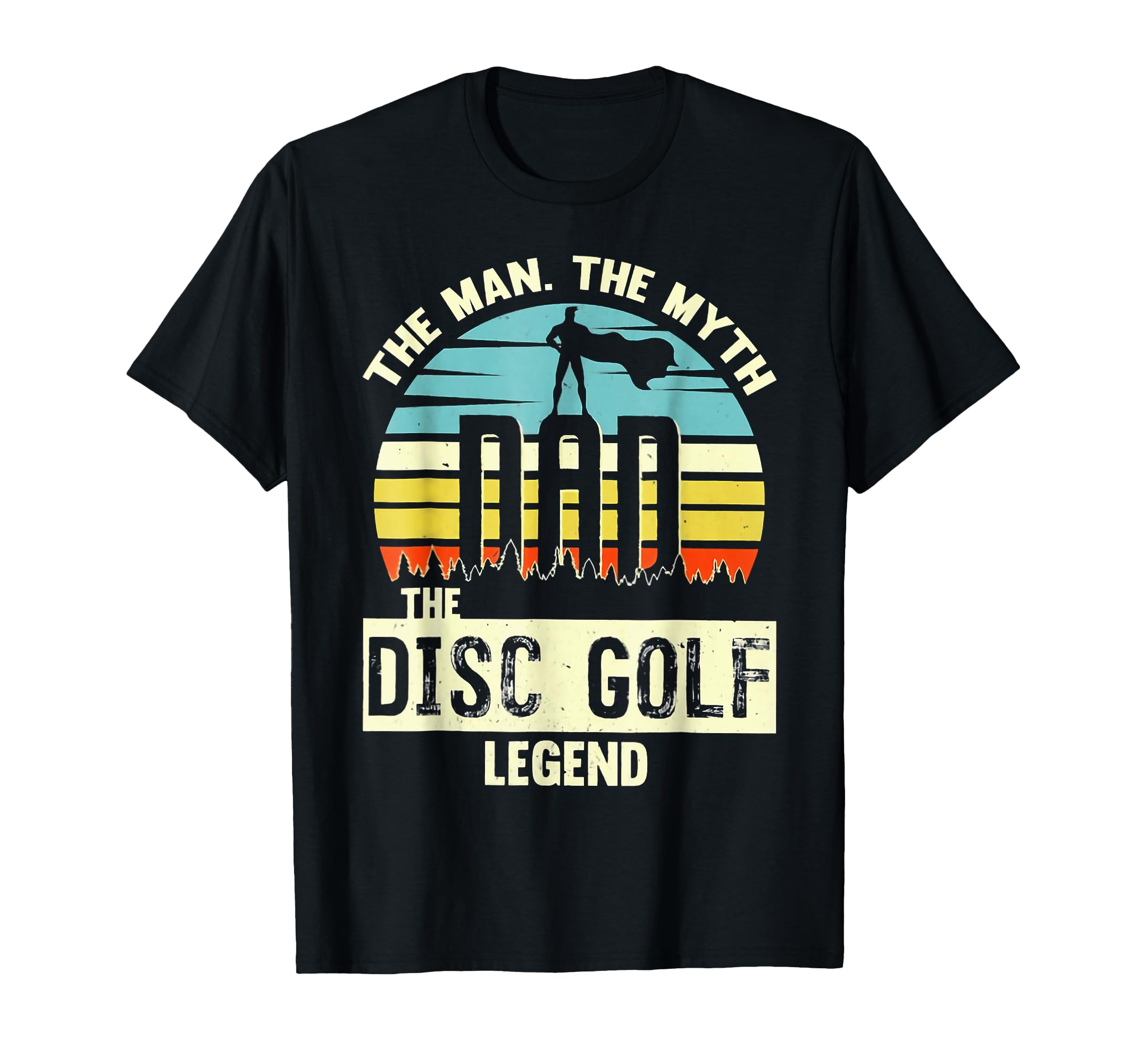 Myth Dad Disc Golf Legend T-Shirt - Streetwear Style Unisex - T-Shirt, Sweatshirt, Hoodie