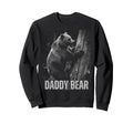 Daddy Bear Family Matching Dad Sweatshirt - Graphic Print for Adults - T-Shirt, Sweatshirt, Hoodie