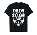 Dads Beards Are Better Daddy Bearded Dad T-Shirt - Graphic Print Unisex - T-Shirt, Sweatshirt, Hoodie