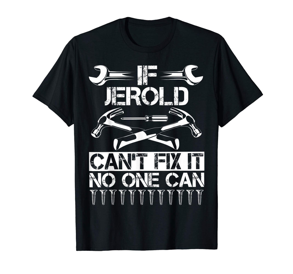 Jerold Fix It Funny Birthday T-Shirt - Minimalist Print for Adults - T-Shirt, Sweatshirt, Hoodie