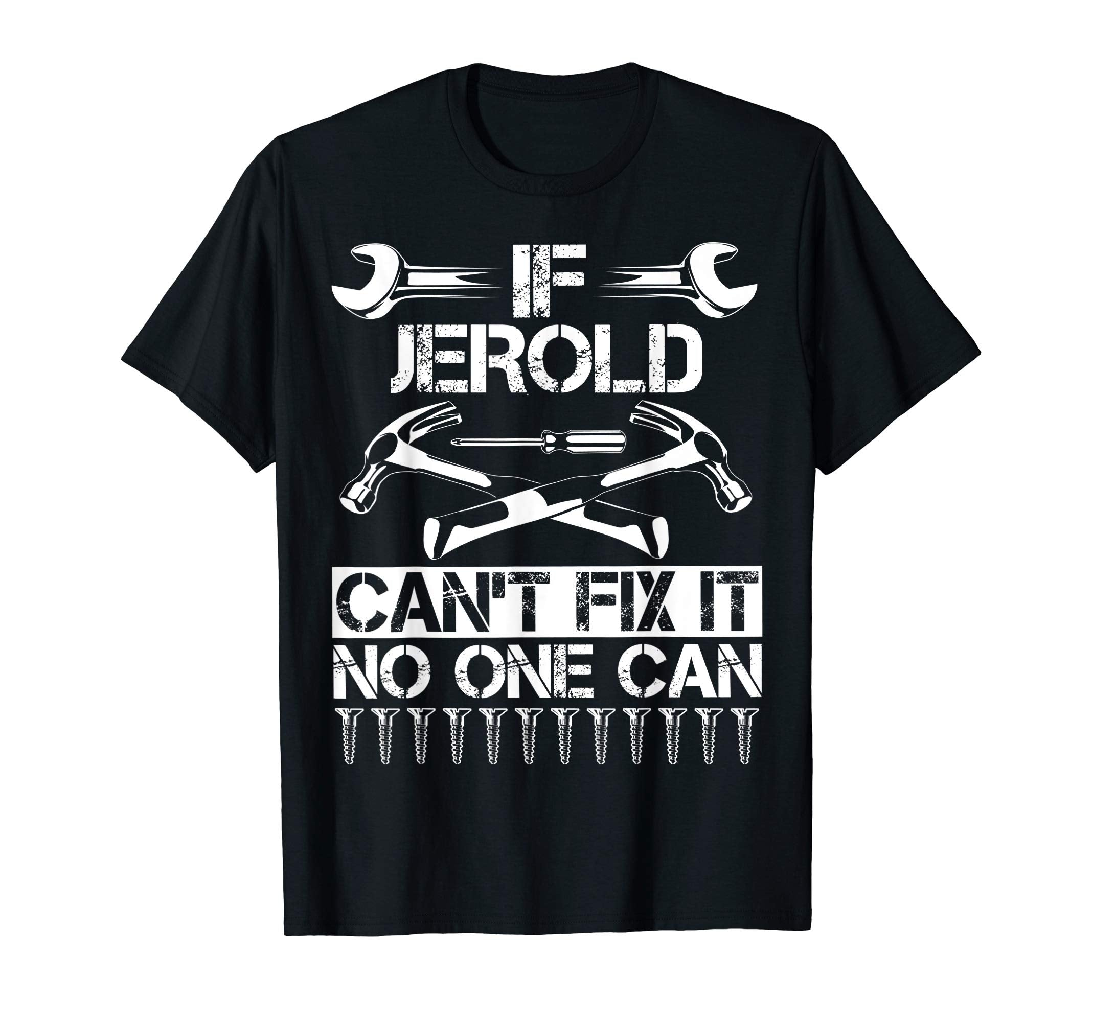 Jerold Fix It Funny Birthday T-Shirt - Minimalist Print for Adults - T-Shirt, Sweatshirt, Hoodie