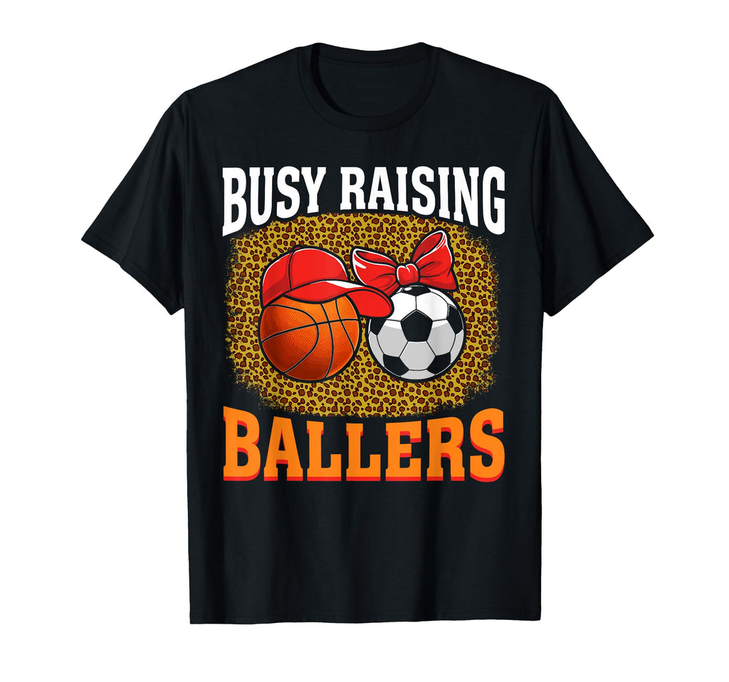 Busy Raising Ballers Basketball T-Shirt - Minimalist Print Men Women - T-Shirt, Sweatshirt, Hoodie