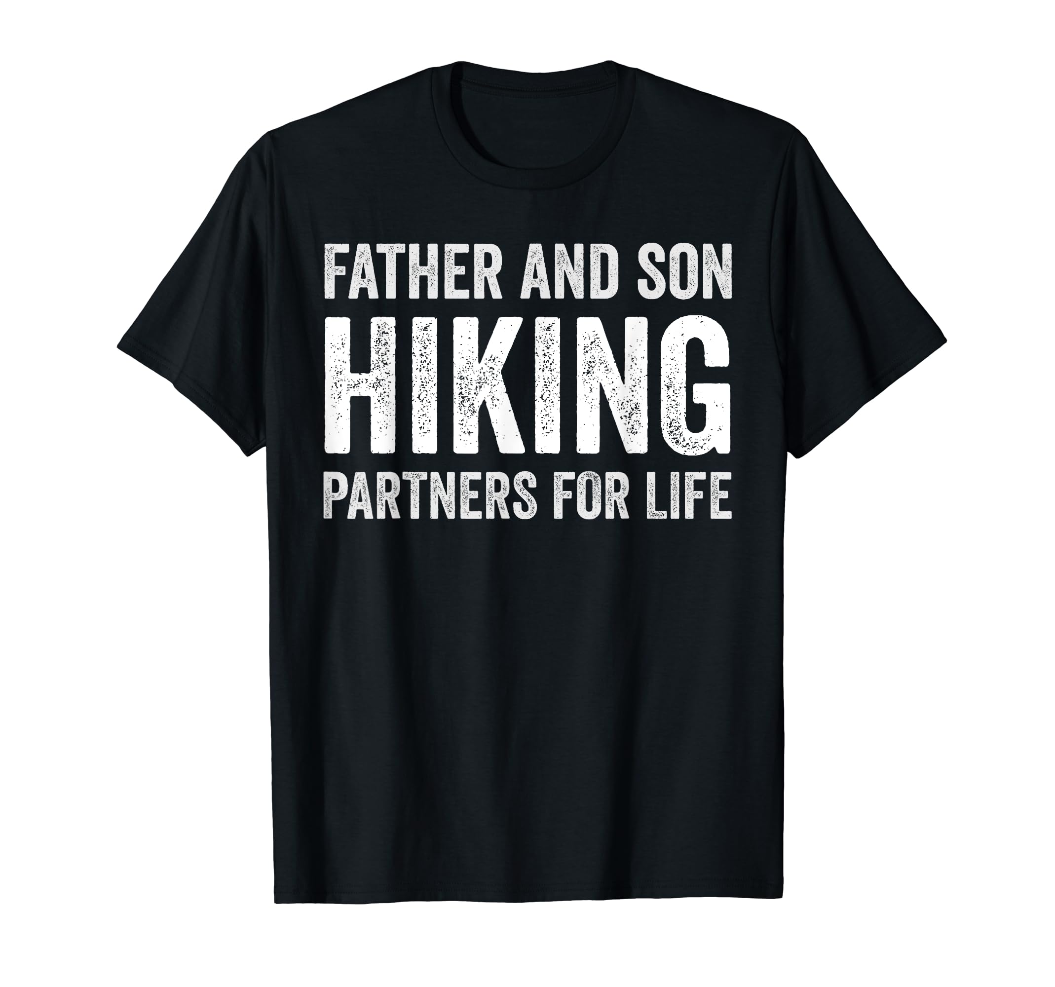 Father And Son Hiking Partners Life T-Shirt - Trendy Graphic for Adults - T-Shirt, Sweatshirt, Hoodie