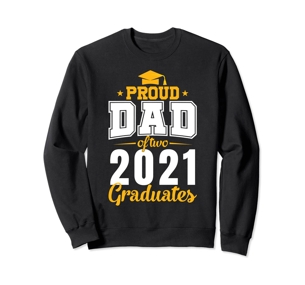 Twins 2021 Graduation Proud Dad Two Sweatshirt - Graphic Print Unisex - T-Shirt, Sweatshirt, Hoodie