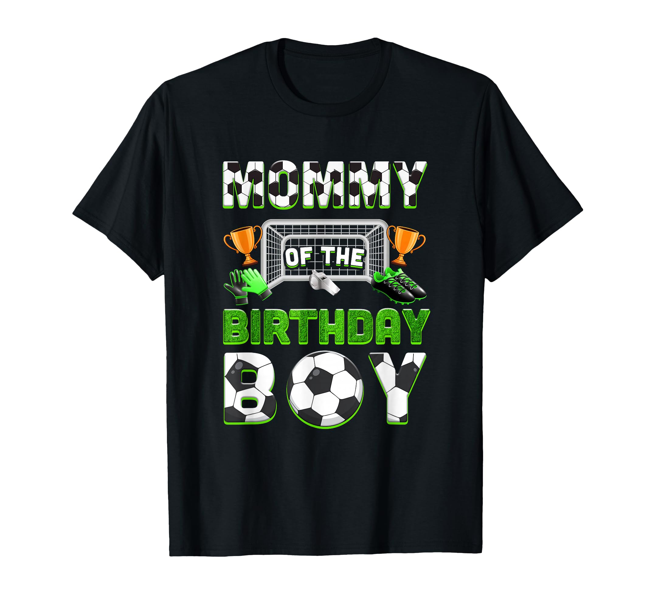 Mommy Birthday Soccer Family Matching T-Shirt - Novelty Apparel Men Women - T-Shirt, Sweatshirt, Hoodie