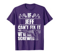 Jeff Gift Name Fix It Funny Birthday T-Shirt - Trendy Graphic for Adults - T-Shirt, Sweatshirt, Hoodie