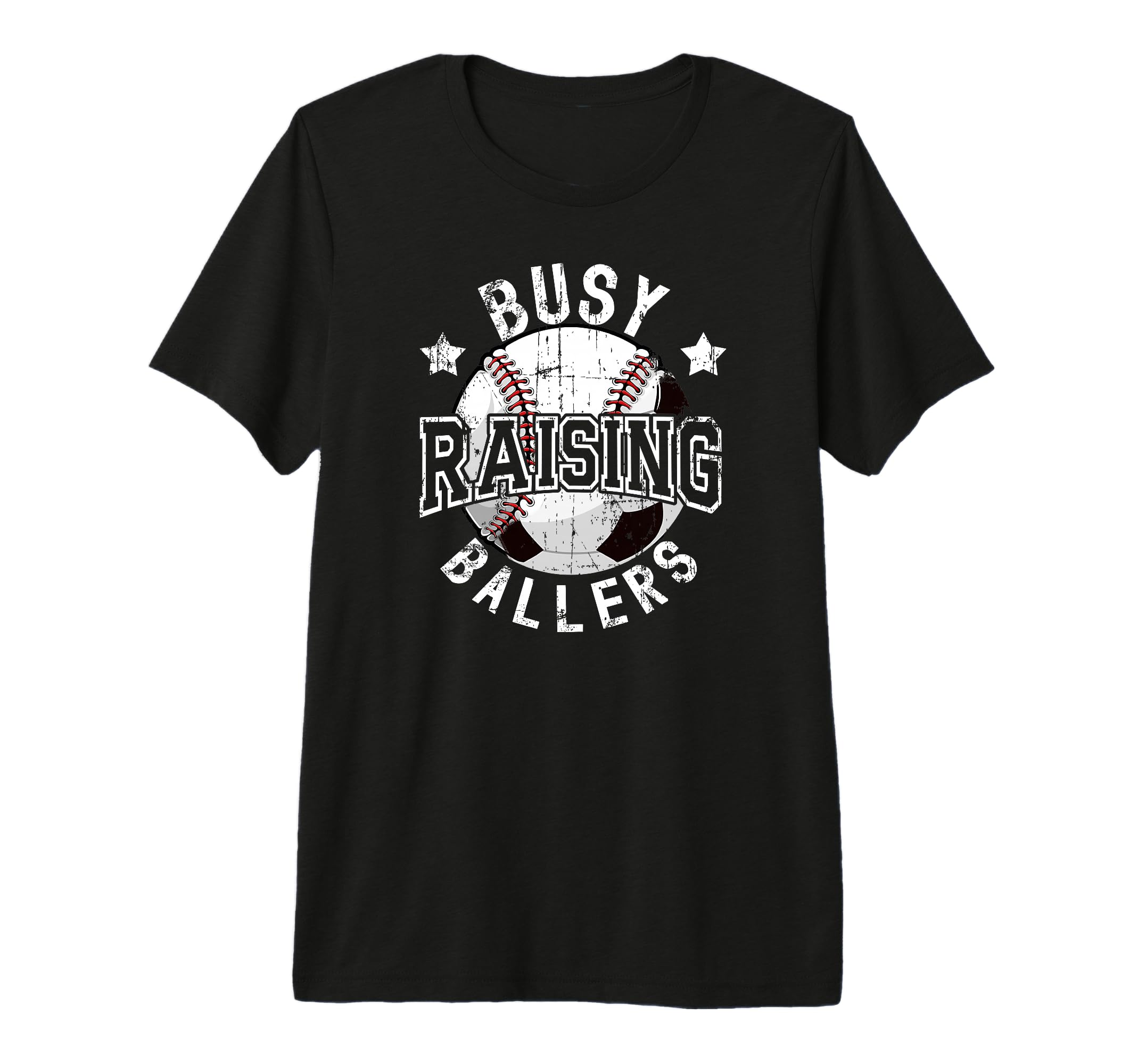 Mens Busy Raising Ballers Baseball Soccer T-Shirt - Graphic Print Unisex - T-Shirt, Sweatshirt, Hoodie
