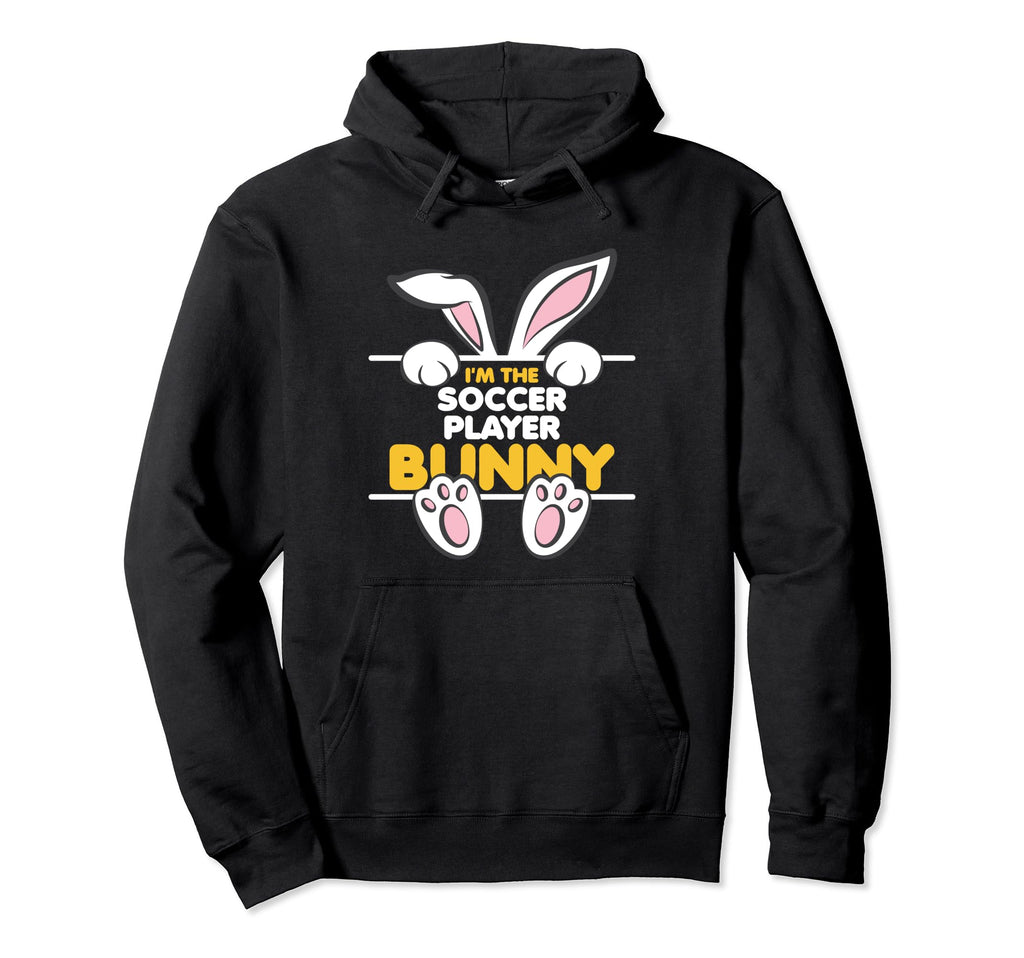 Im Soccer Player Bunny Funny Easter Hoodie - Fun Novelty Design Unisex - T-Shirt, Sweatshirt, Hoodie