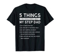5 Things You Should Know About My Step Dad T-Shirt - Graphic Print Unisex - T-Shirt, Sweatshirt, Hoodie