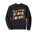 Class 2024 Proud Parent Senior Sweatshirt - Unique Graphic Men Women - T-Shirt, Sweatshirt, Hoodie