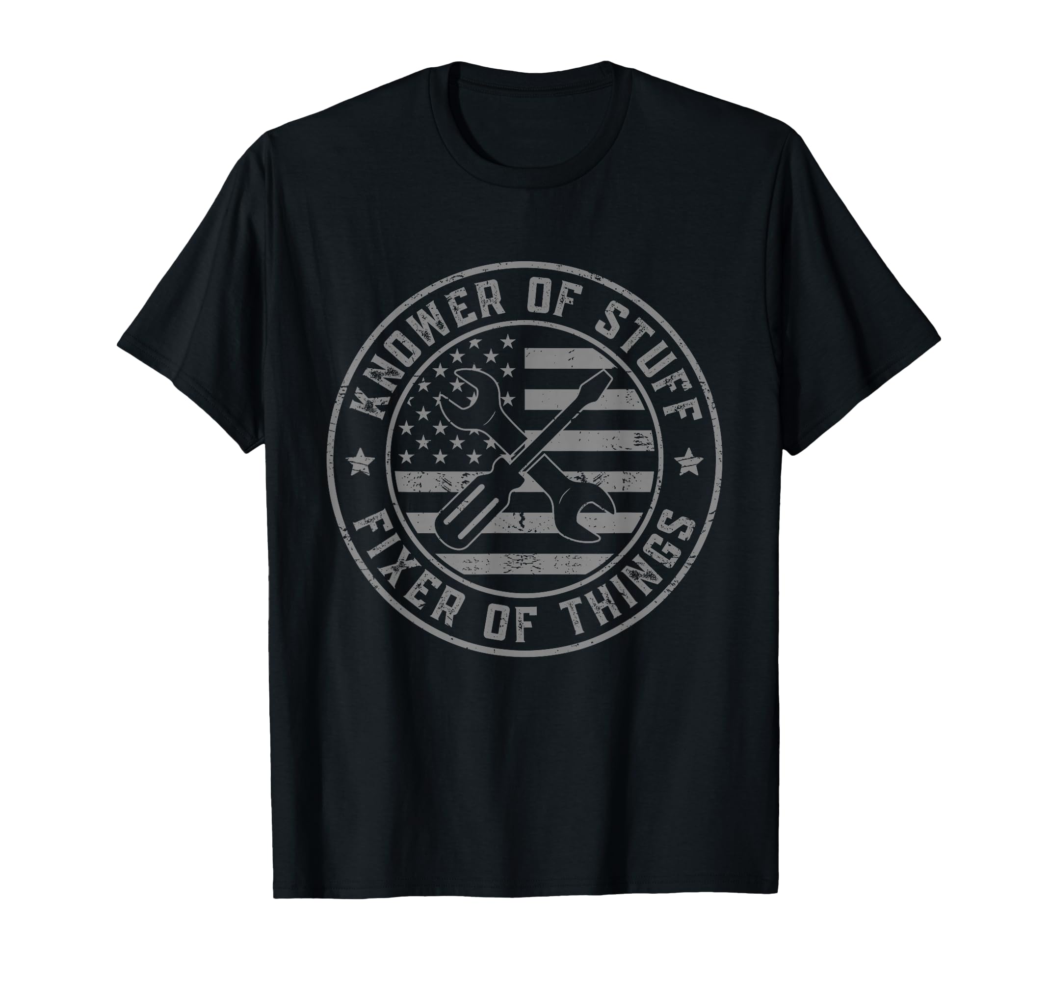 Knower Stuff Fixer Things Dad Funny T-Shirt - Unique Graphic Unisex - T-Shirt, Sweatshirt, Hoodie