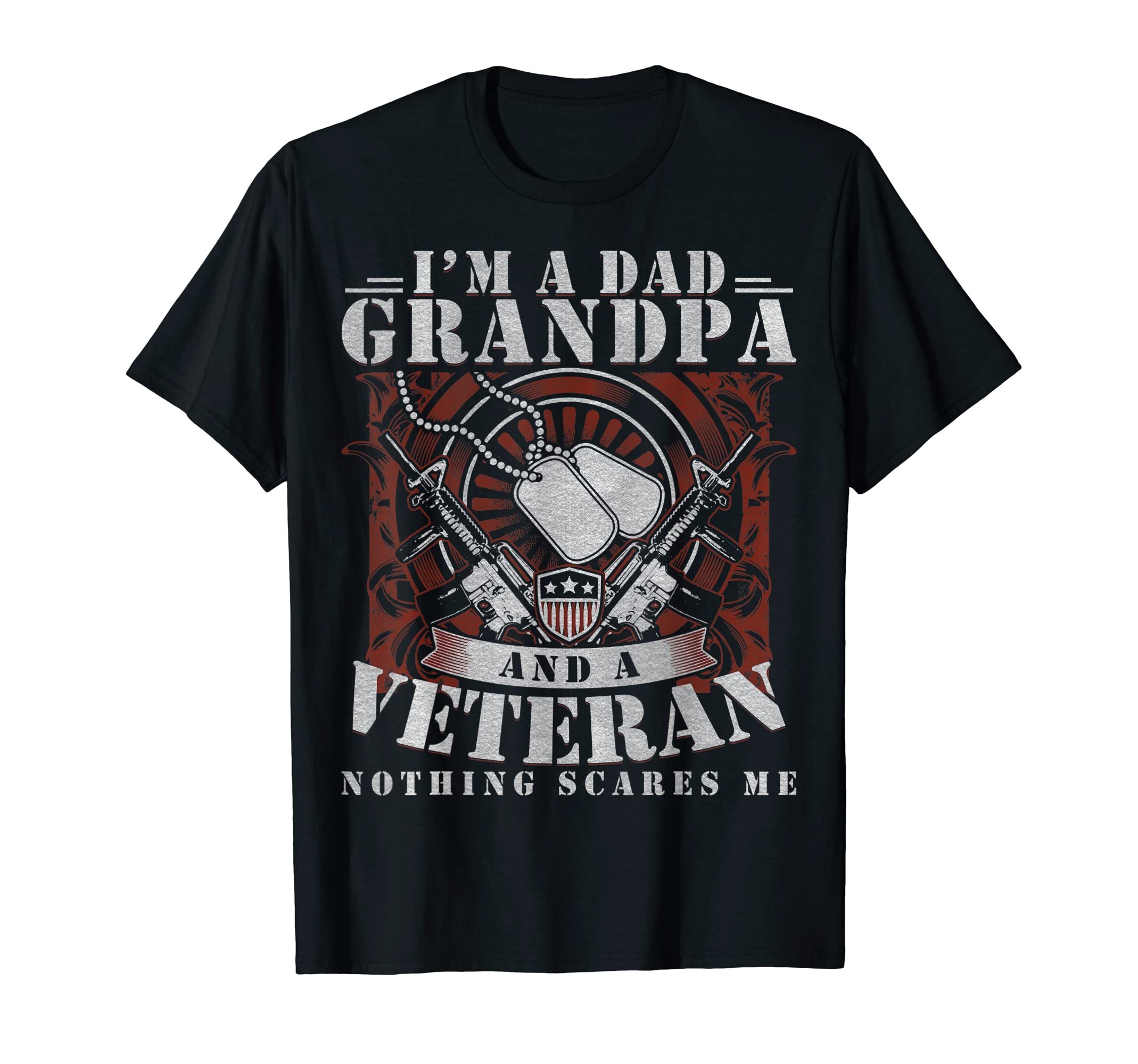 Fathers Day Veterans Day Im Dad T-Shirt - Fun Novelty Design Men Women - T-Shirt, Sweatshirt, Hoodie