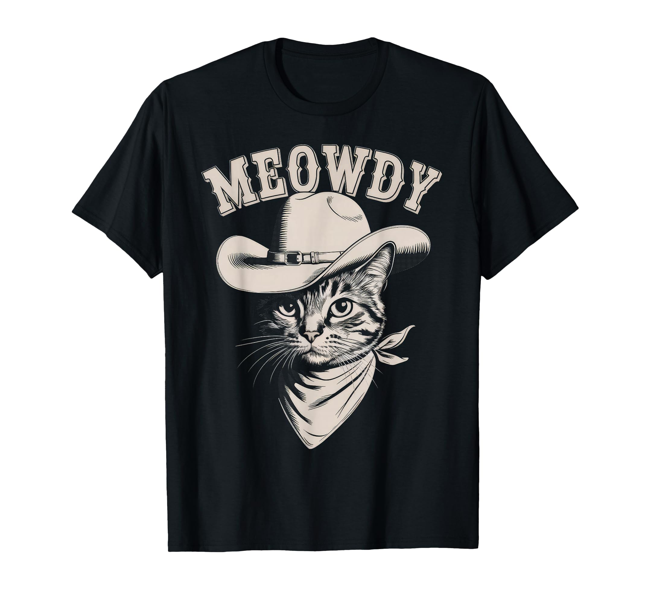 Meowdy Cat Funny Cowboy Western T-Shirt - Casual Everyday Wear Men Women - T-Shirt, Sweatshirt, Hoodie