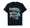 Daddy Birthday Mermaid Family T-Shirt - Aesthetic Graphic Men Women - T-Shirt, Sweatshirt, Hoodie