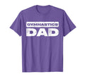 Gymnastics Dad Daddy Fathers Day T-Shirt - Fun Novelty Design for Adults - T-Shirt, Sweatshirt, Hoodie