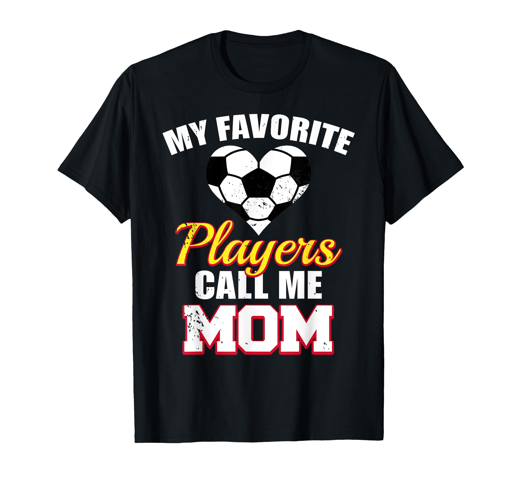 My Favorite Players Call Me Mom Funny T-Shirt - Graphic Print Men Women - T-Shirt, Sweatshirt, Hoodie