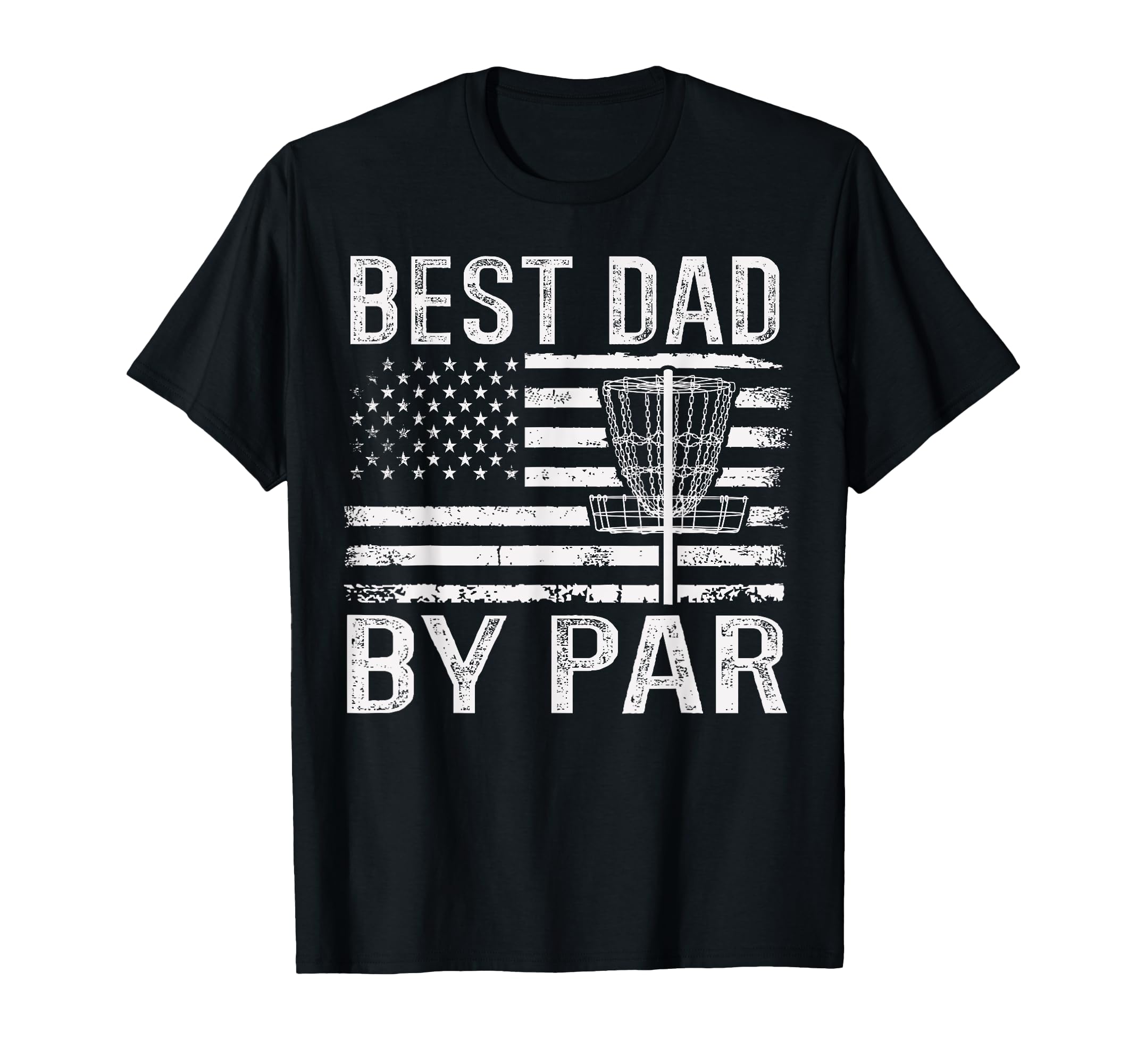 Best Dad Par Fathers Day Disc Golf Dad T-Shirt - Unique Graphic Men Women - T-Shirt, Sweatshirt, Hoodie