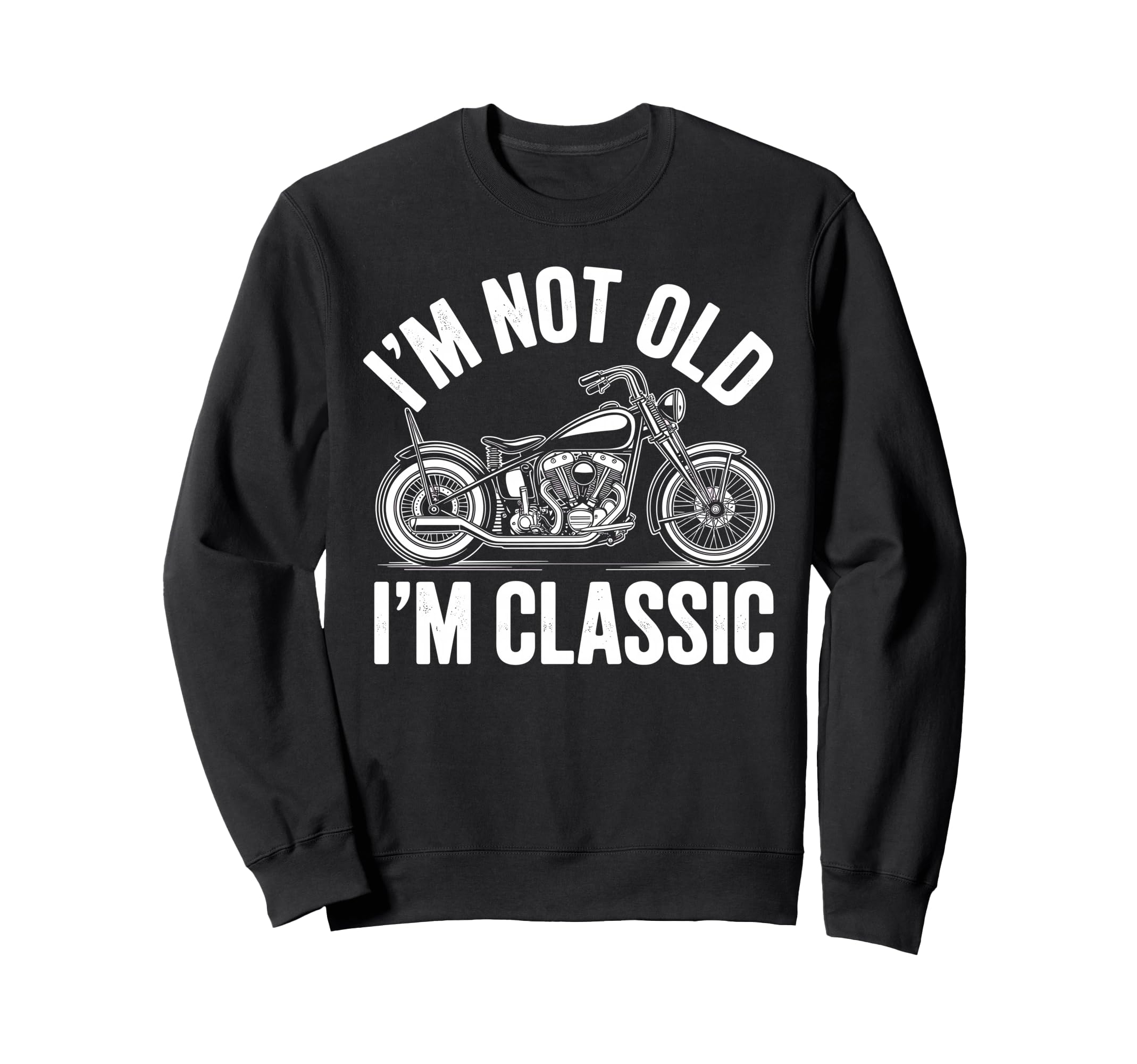 Funny Motorcycle Biker Motorcycle Sweatshirt - Streetwear Style for Adults - T-Shirt, Sweatshirt, Hoodie