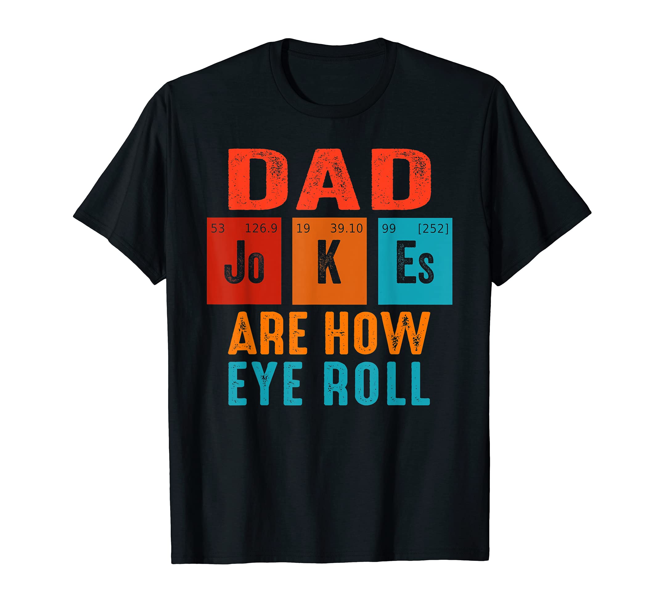 Mens I Tell Dad Jokes I Tell Dad Jokes T-Shirt - Fun Novelty Design Unisex - T-Shirt, Sweatshirt, Hoodie