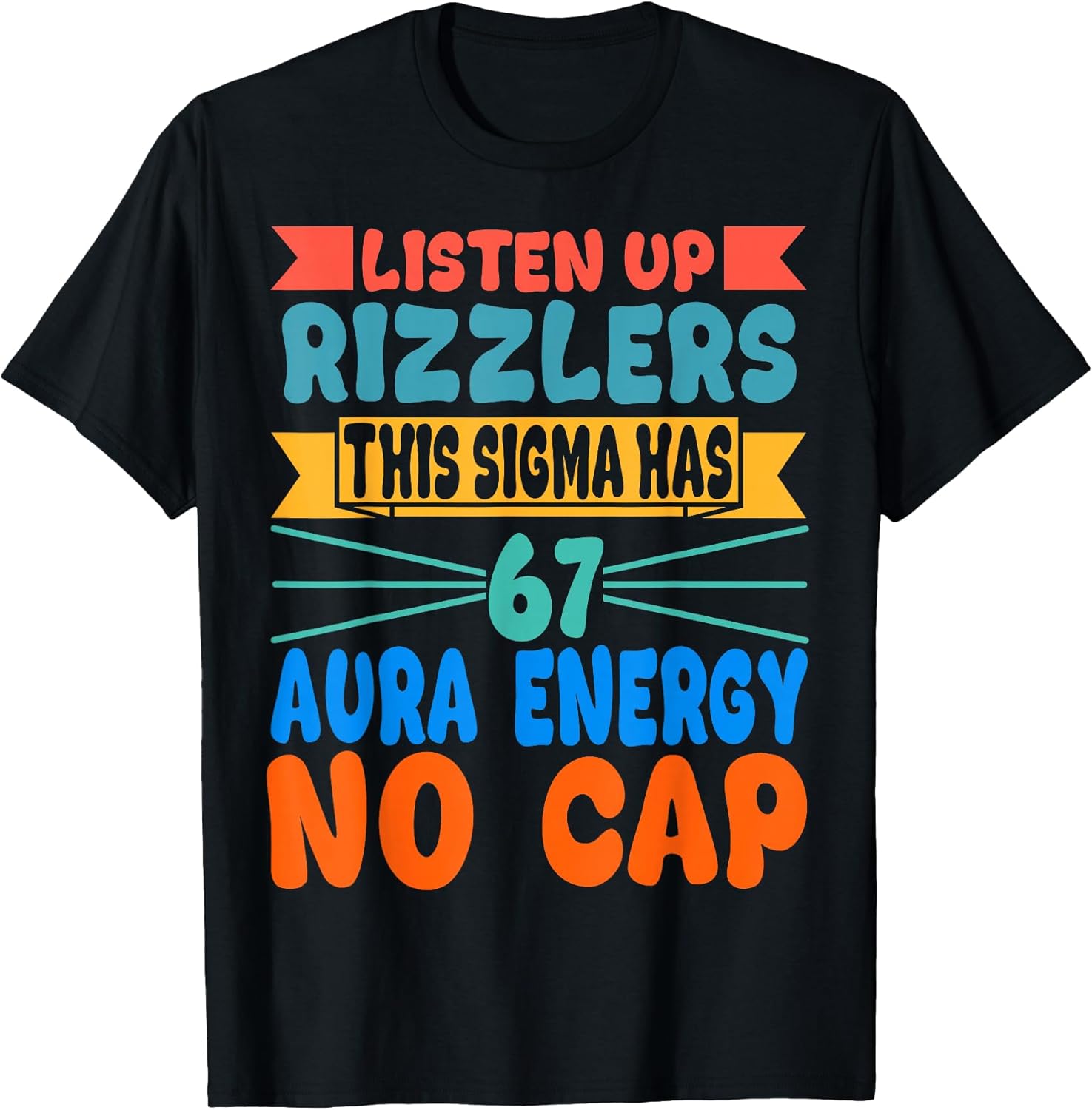 Listen Up Rizzlers This Sigma Has 67 Aura Energy Six - Adult & Kids T-Shirts, Sweatshirts & Hoodies apparel design preview 1