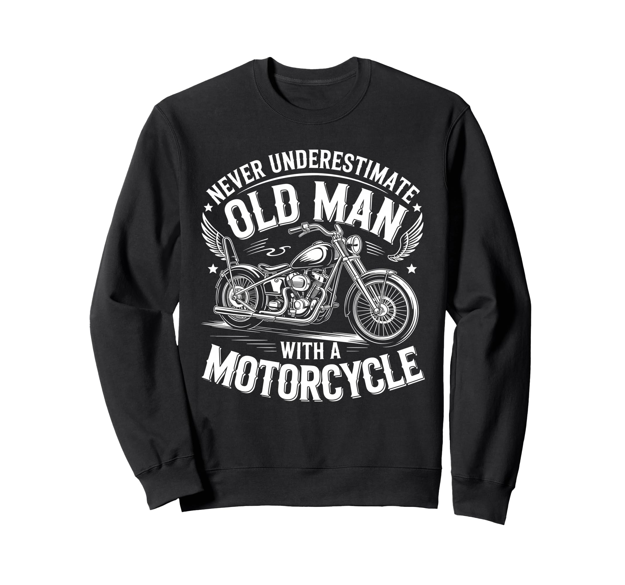 Never Underestimate Old Motorcycle Sweatshirt - Minimalist Print Unisex - T-Shirt, Sweatshirt, Hoodie